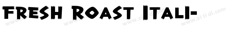 Fresh Roast Itali字体转换